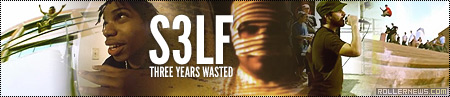 Flashback: S3LF (2005-2008) - Three Years Wasted (Full Video) by Jay Geurink