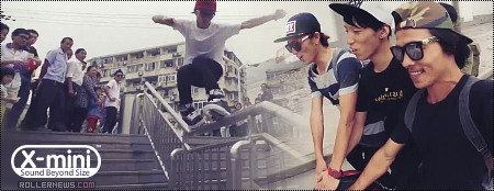 Shanghai with the X-Mini Skaters & Friends (2013)