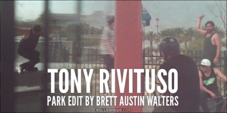 Tony Rivituso: Park Edit by Brett Austin Walters (2014)