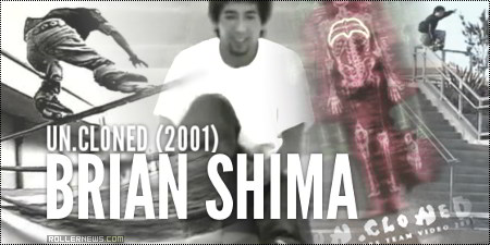 Brian Shima - Uncloned (Razors Team Video, 2001) Section by Beau Cottington