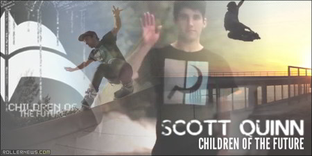 Scott Quinn - Children of the Future (2012) - Razors Team Video by Erick Rodriguez