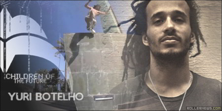 Yuri Botelho - Children of the Future (2012) - Razors Team Video by Erick Rodriguez