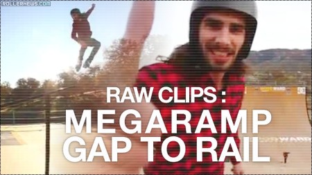 Dave Lang Mega Ramp Gap to Rail Raw Clips 2011