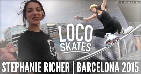 Stephanie Richer: Barcelona (2015) Locoskates Edit