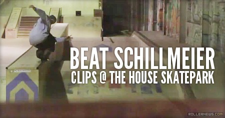 Beat Schillmeier: Clips @ The House Skatepark (UK)