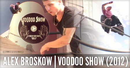 Classics: Alex Broskow - Voodoo Show (2012)