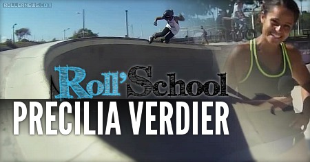 Precilia Verdier (France): Roll School (2015) Edit