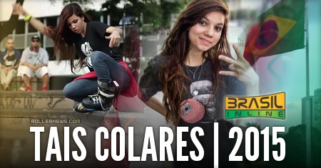 Tais Colares: Brasil Inline, Street Edit (2015)