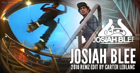 Josiah Blee - 2016 Remz Proskate Edit by Carter LeBlanc