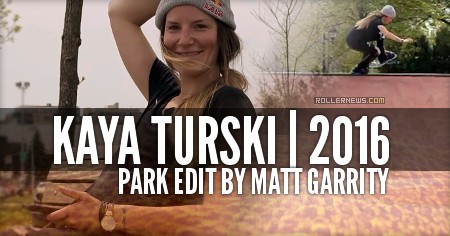 Kaya Turski (28): 2016 Park Edit by Matt Garrity