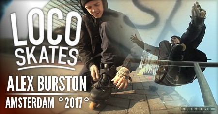 Alex Burston in Amsterdam | Locoskates (2017) by Cavin Brinkman