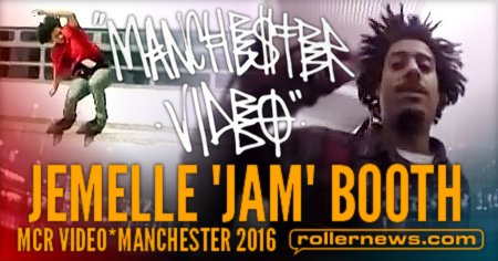 Jemelle “Jam” Booth – MCR Video (2016)