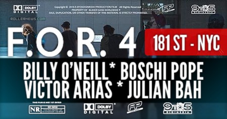 181st (NYC) – FOR 4 Bonus (2017) by Erick Rodriguez with Billy O’neill, Boschi Pope, Victor Arias & Julian Bah 181st (NYC) – FOR 4 Bonus (2017) by Erick Rodriguez with Billy O’neill, Boschi Pope, Victor Arias & Julian Bah