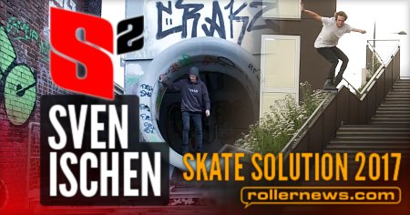 Sven Ischen (Germany) - Skate Solution, 2017 Profile