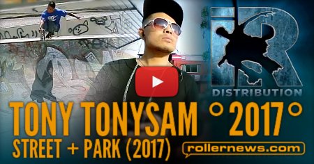 Tony TonySam (Peru) Street + Park (2017) Iroll Edit