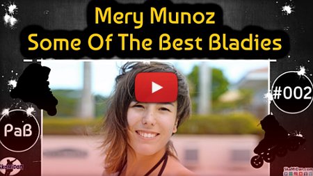 The Rise Of Mery Munoz (2010-2017) – Best Of Bladies, Compilation by Skamidan