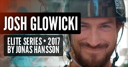 Josh Glowicki – Elite Series (2017) by Jonas Hansson