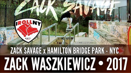 Zack Savage - NYC, Hamilton Bridge Skatepark - IrollNY Edit (2017)