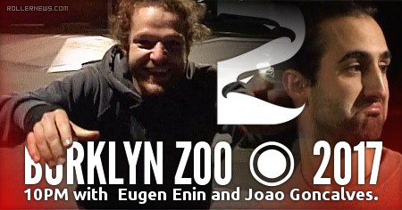 Borklyn Zoo - 10 PM with Eugen Enin and Joao Goncalves (Germany, 2017)