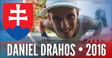 Daniel Drahos (Bratislava, Slovakia) - 2016 Street Clips