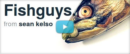 Fishguys. (2012) by Sean Kelso