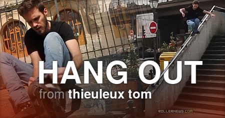 Tom Thieuleux (France) - Hang Out (2017)