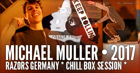 Michael Muller (Razors Germany) - Chill Box Session @ Wangen Skatefactory (2017)