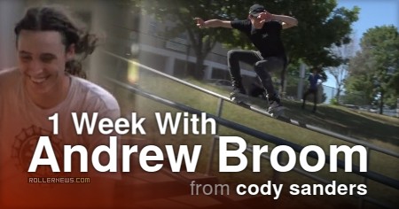 One Week With Andrew Broom (2017) Park + Street, Edit by Cody Sanders