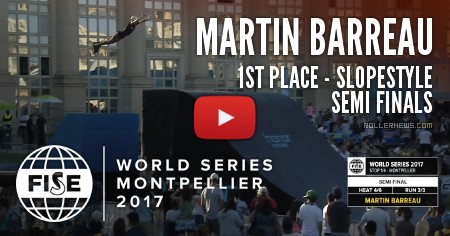 Martin Barrau - 1st place - Fise World Montpellier 2017 - Slopestyle Semi Finals