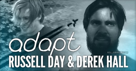 Russell Day & Derek Hall - Adapt Clips by Michel Prado (2017)