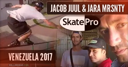 Jacob Juul & Jara Mrsnty - Venezuela (2017), SkatePro Edit