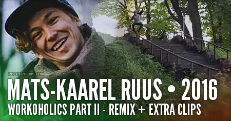 Mats-Kaarel Ruus - Workoholics Part II (2016) Remix + Extra Clips