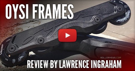 Oysi Frames - Review by Lawrence Ingraham