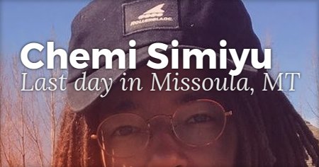 Chemi Simiyu - Last Day in Missoula (MT, 2017) - RAW Clips