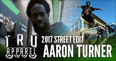 Aaron Turner - Street Edit (2017) by Liam Marland