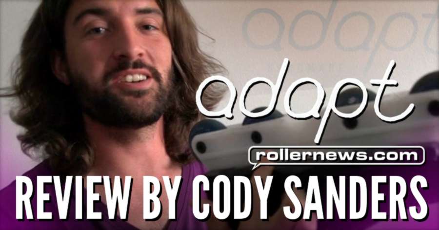 Adapt Skates - Review by Cody Sanders (2017)