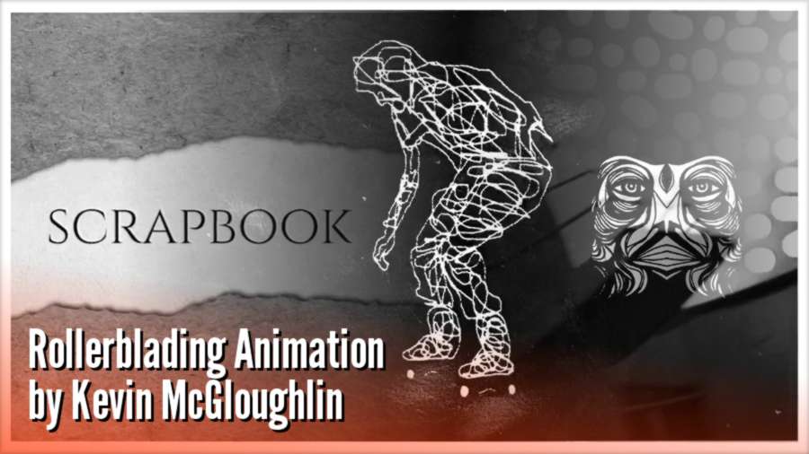 Scrapbook - Rollerblading Animation by Kevin McGloughlin