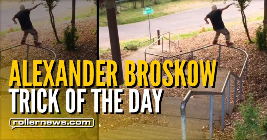 Monster Trick of the day - Alex Broskow