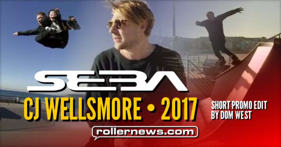 Cj Wellsmore - Seba Pro Skates 2017, Short Promo Edit by Dom West