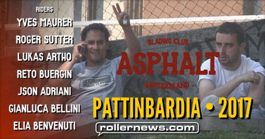 Asphalt Blading Club | Pattinbardia (Switzerland x Italy 2017)