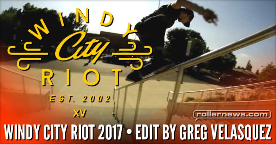 Windy City Riot 2017 - Edit by Greg Velasquez