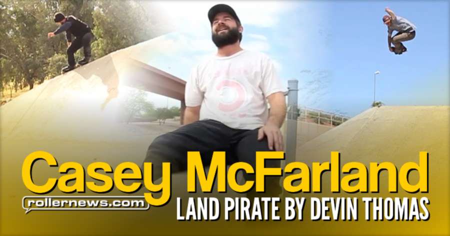 Casey McFarland - Land Pirate (2017) - Edited by Devin Thomas