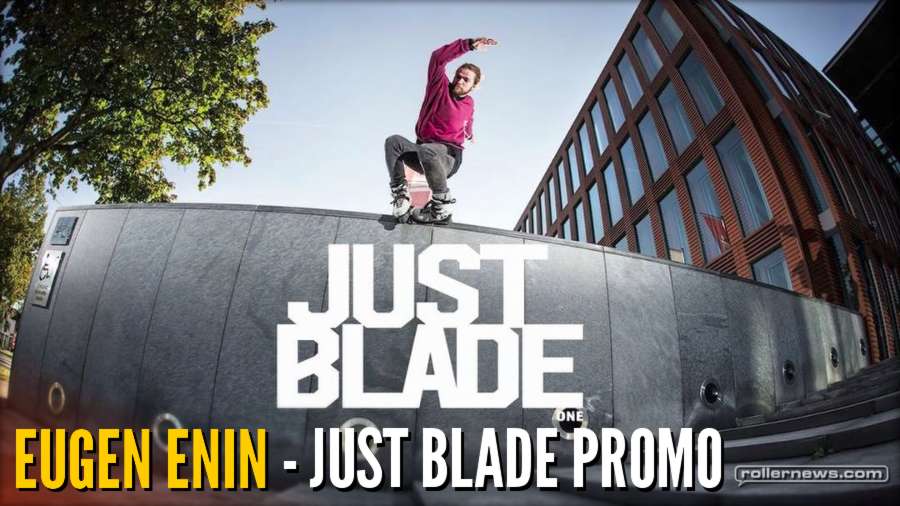 Eugen Enin - Just Blade Promo Video (2017)