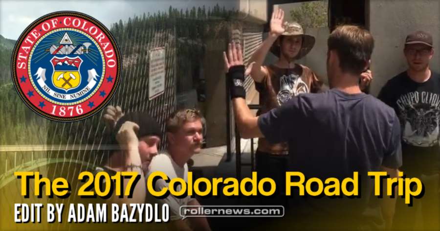 The 19th annual Colorado Road Trip (2017) - Edit by Adam Bazydlo