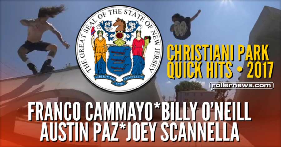 Franco Cammayo, Billy O'Neill, Austin Paz & Joey Scannella - Christiani Skate Park Quick Hits (New Jersey, 2017)