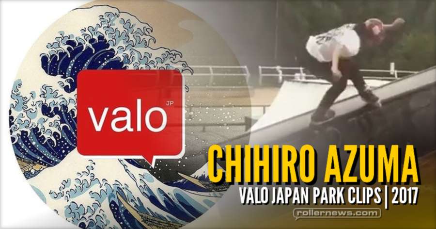 Chihiro Azuma (Valo Japan) - 2017 Park Clips