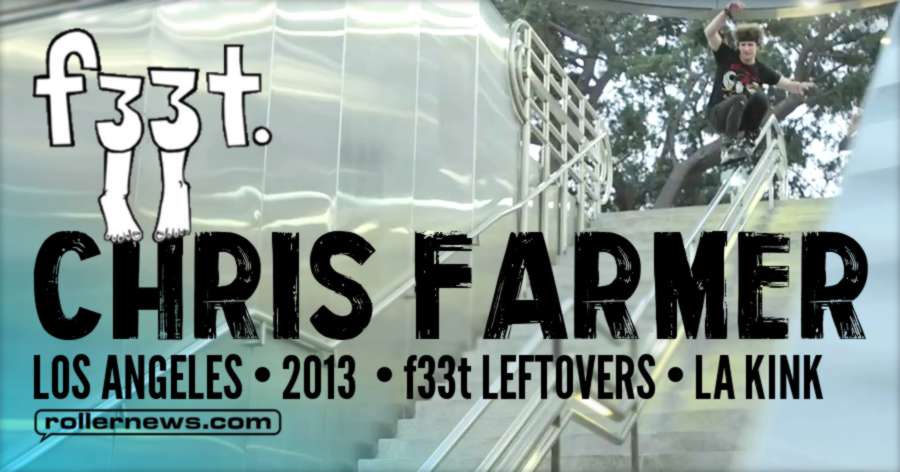 Chris Farmer - F33t Leftovers (LA Kink)