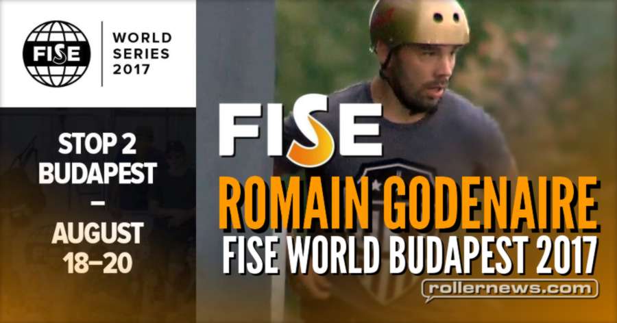 FISE World Budapest 2017 - Day 2: Semi Finals, 1st place: Roman Godenaire