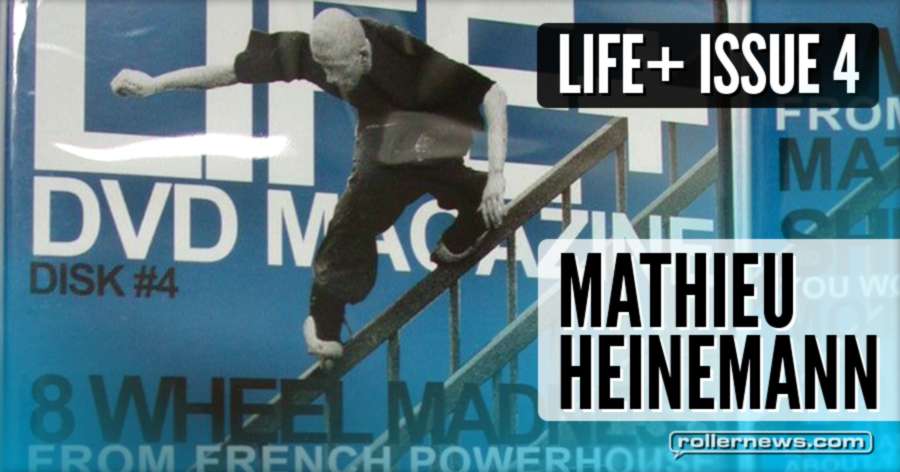 Mathieu Heinemann (France) - Life+ Issue 4