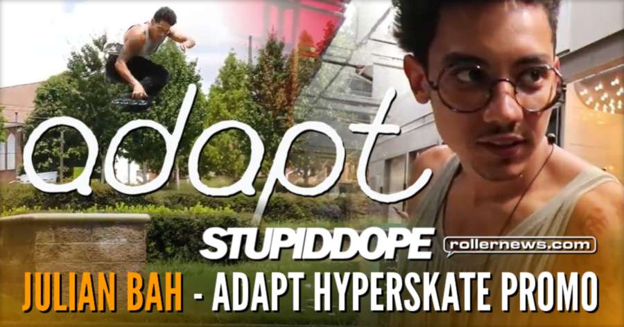 Julian Bah - Adapt Hyperskate Promo (2017)